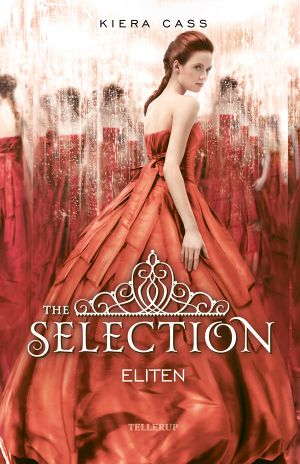 [The Selection 02] • The Selection #2 · Eliten